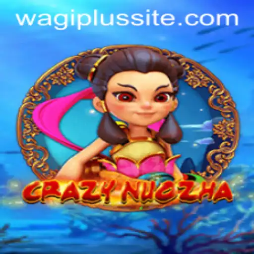 Exploring the Exciting World of CrazyNuoZha with WAGIPLUS