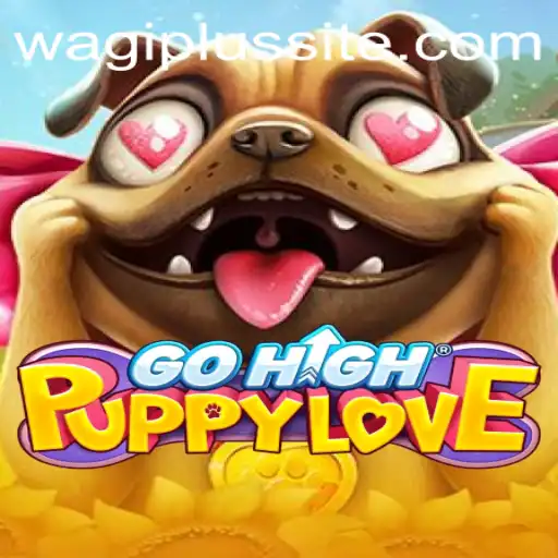 Unveiling the Allure of GoHighPuppyLove: A Dive into the Exciting World of WAGIPLUS