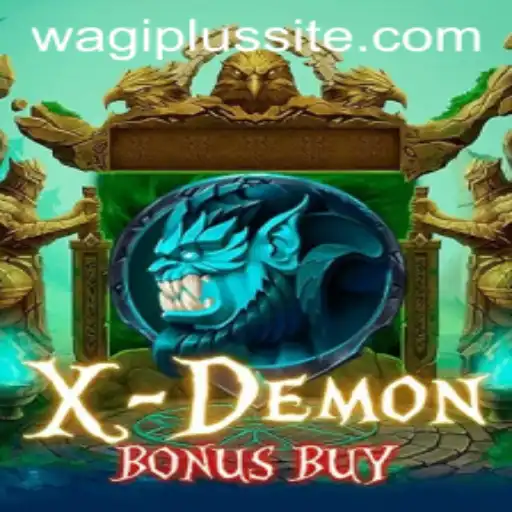 Unveiling XDemonBonusBuy: An Immersive Gaming Experience Enhanced by WAGIPLUS